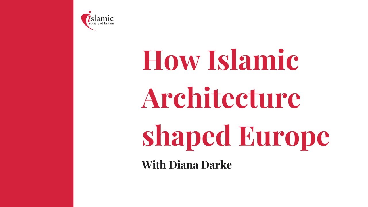 How Islamic Architecture shaped Europe with Diana Darke