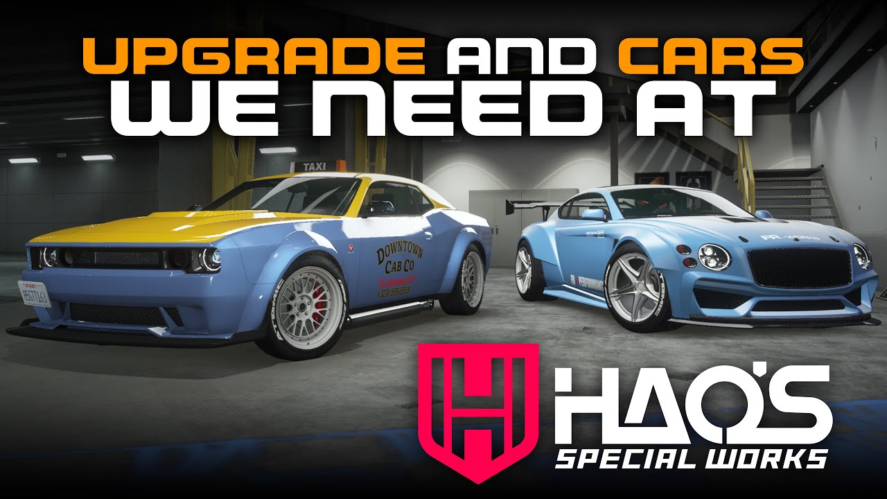 GTA Online - Cars and upgrades we need in Hao's Special Works