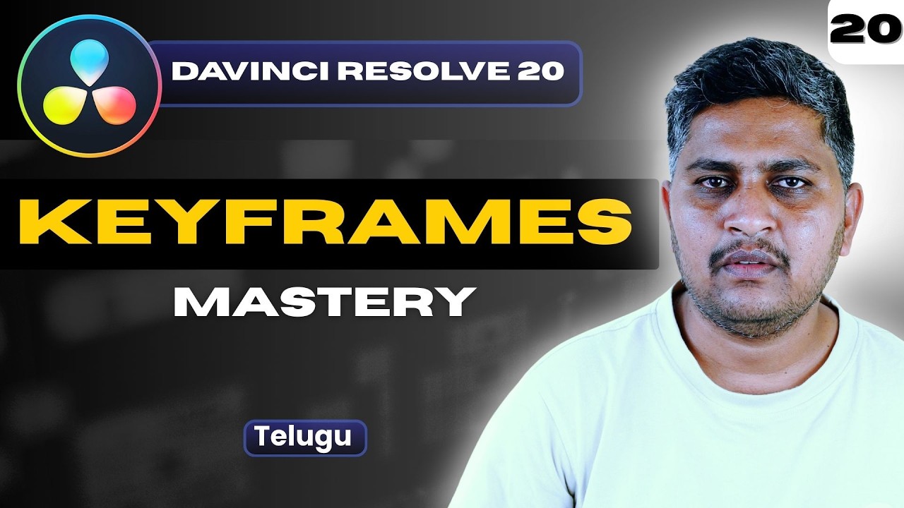 DaVinci Resolve Keyframes Complete Guide in Telugu | Class 20