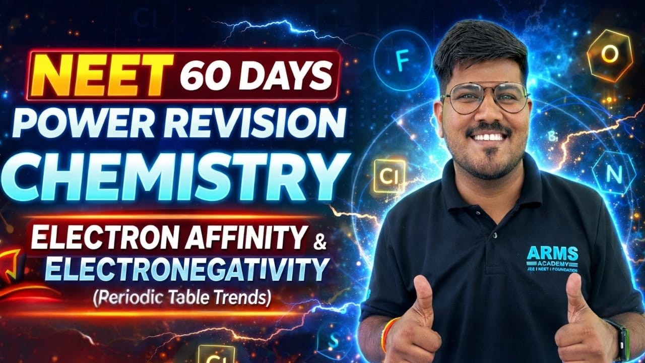 Day 11 NEET 60 Days | Electron Affinity & Electronegativity | Chemistry | SBB Sir