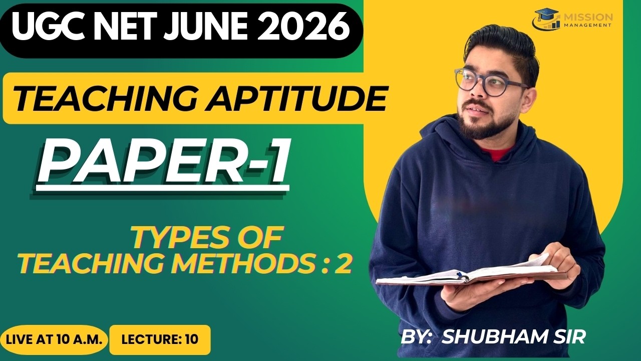 UGC NET June 2026 Teaching Aptitude | Complete Paper 1 Series | Lecture 10 By Shubham Sir I Paper 1
