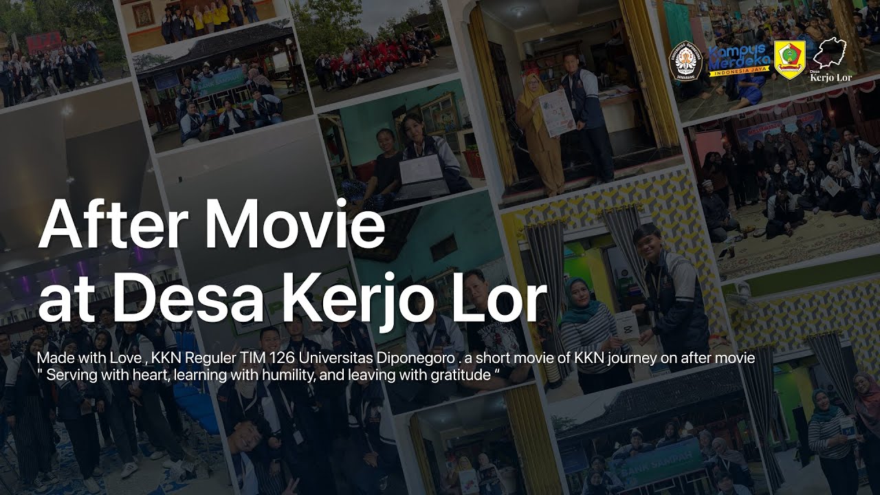 Lost in Kerjo Lor : After Movie KKN TIM 126 Universitas Diponegoro at Desa Kerjo Lor 
