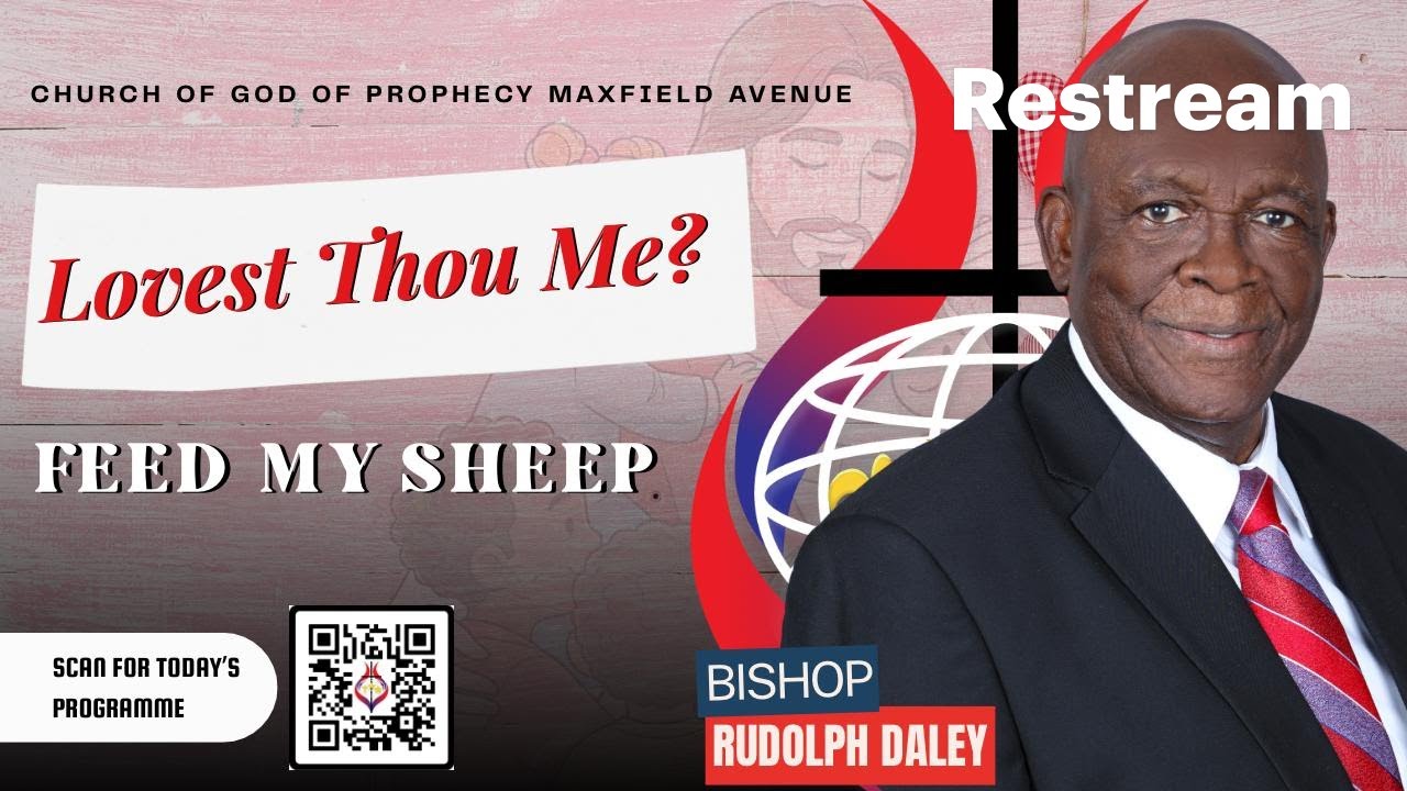 Pastoral Ministry Service I Theme: Lovest Thou Me?/ Feed My Sheep I Bp. Rudolph N. Daley