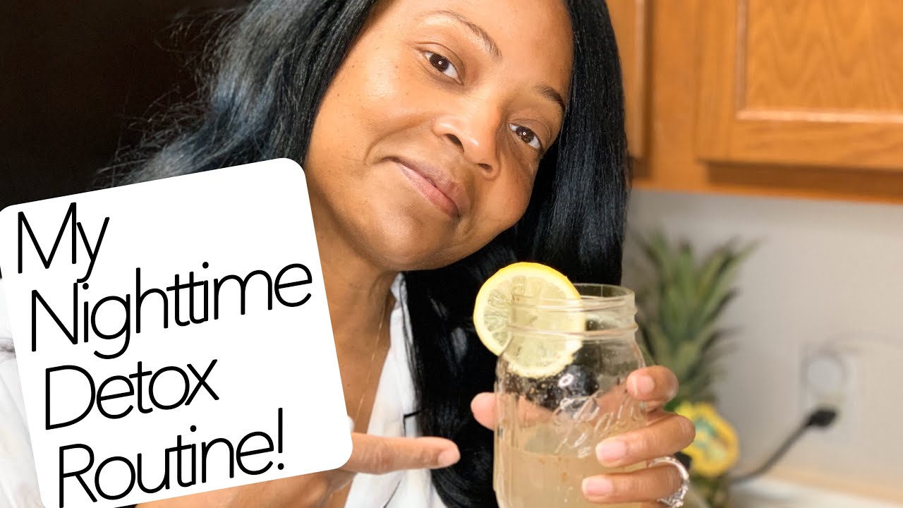 My Nighttime Detox Routine!