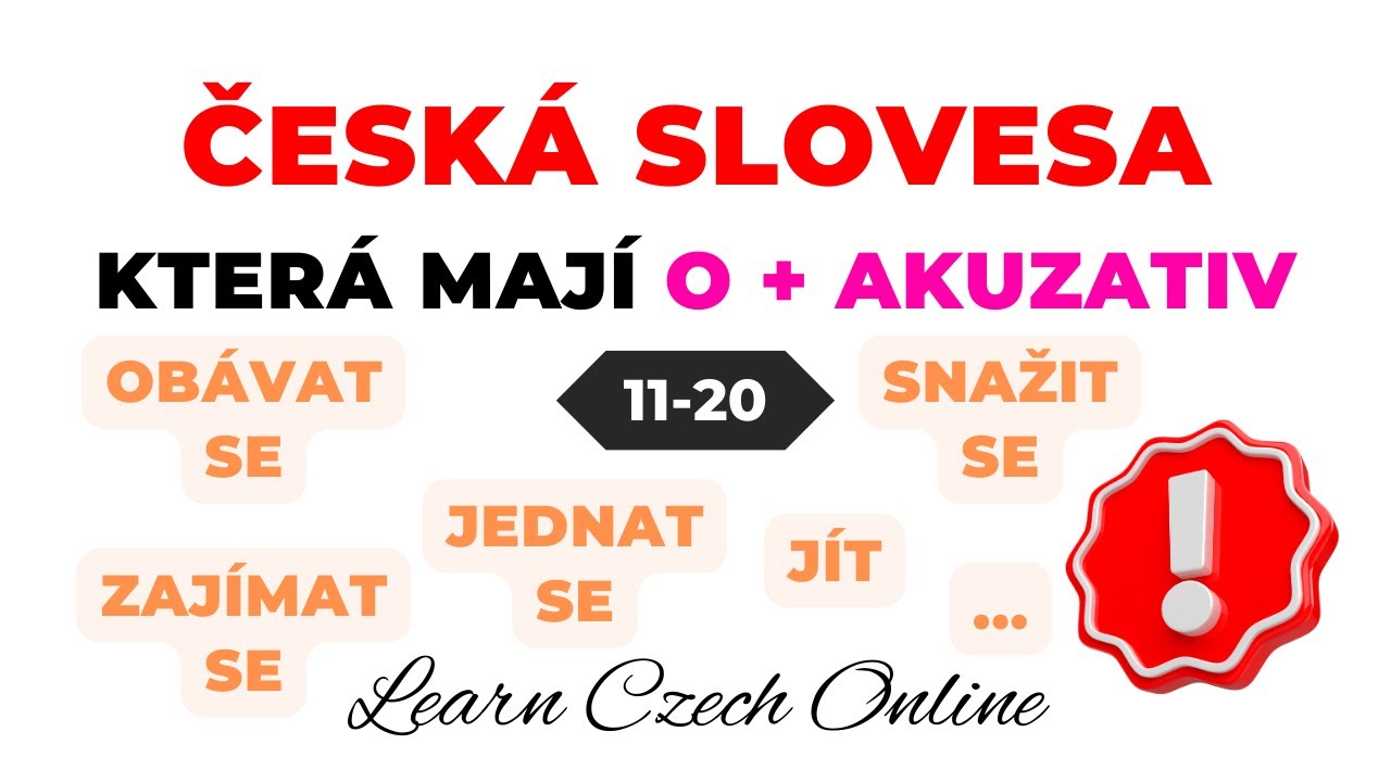 ЧЕШСКИЕ ГЛАГОЛЫ, имеющие O + ВИНИТЕЛЬНЫЙ ПАДЕЖ 11-20