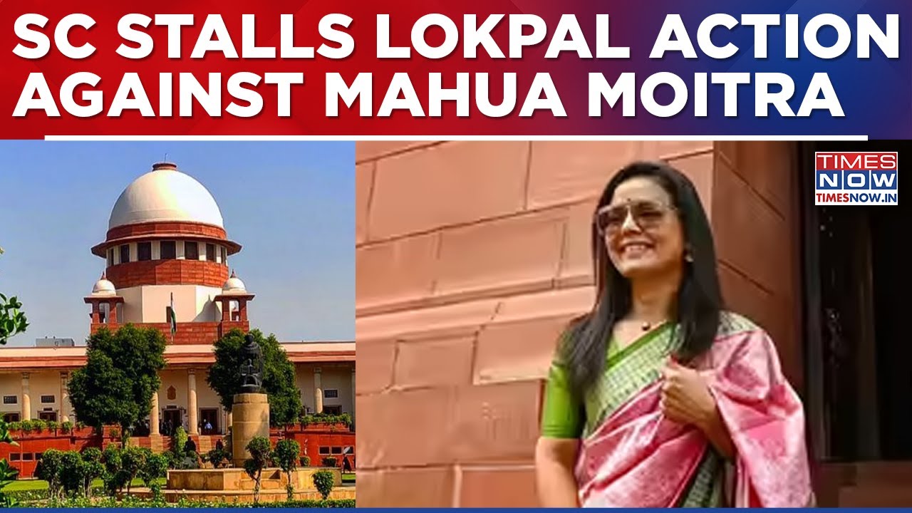 Supreme Court Halts Lokpal Action Against Mahua Moitra In Cash For Queries Case | Know Details