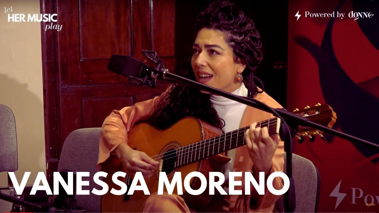 Let HER MUSIC Play - Vanessa Moreno
