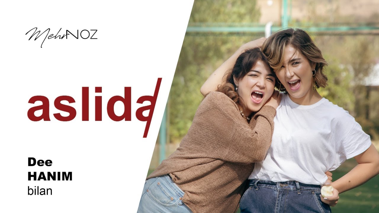 aslida/ Dee Hanim bilan