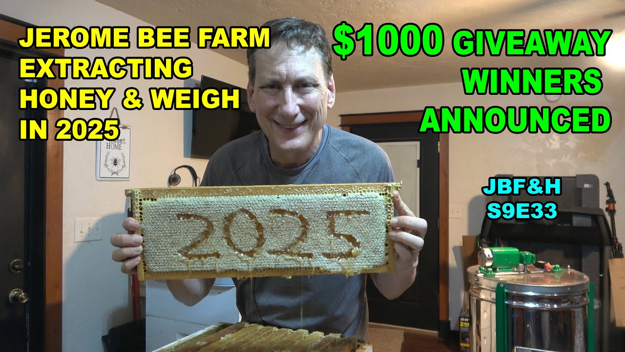 Honey Extraction 2025 and Contest Winners S9E33 