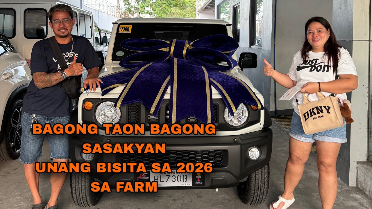 BAGONG TAON BAGONG SASAKYAN AT UNANG BISITA SA FARM NGAYON 2026