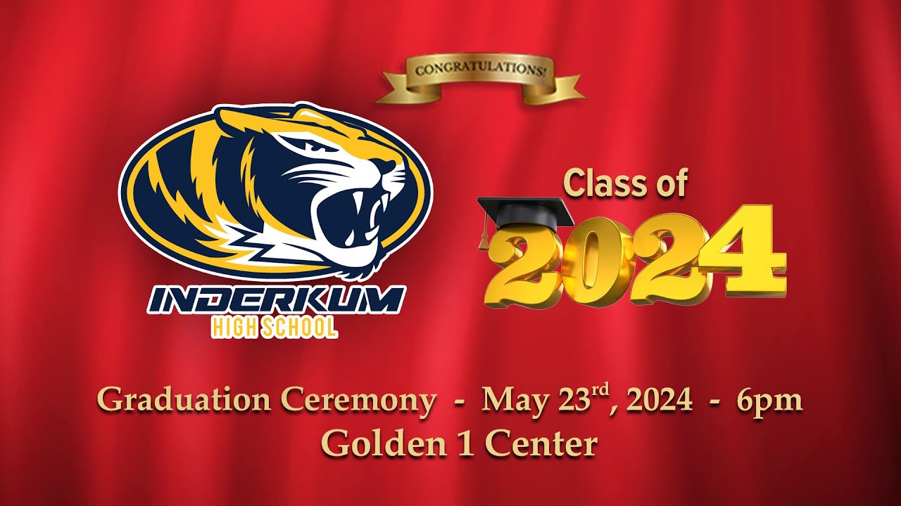 Inderkum High School Graduation 2024