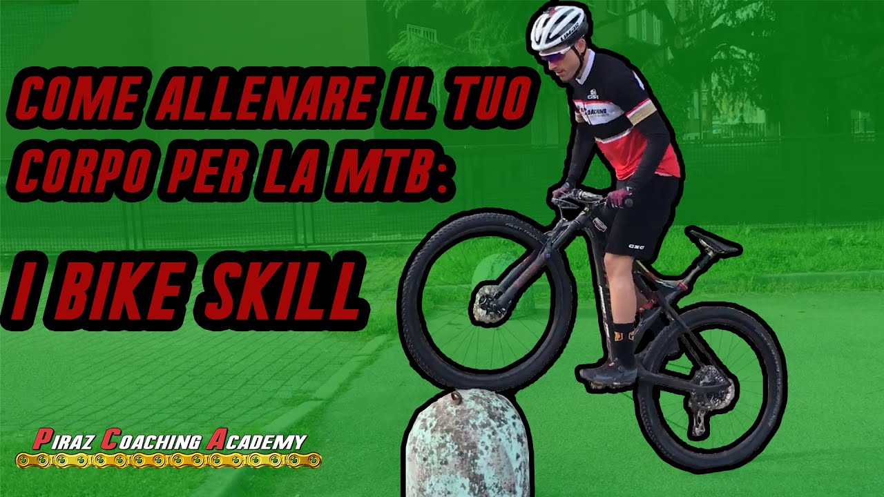 Come Allenare il Tuo Corpo per la MTB: I Bike Skill, la seconda Fase del Metodo AFBS™