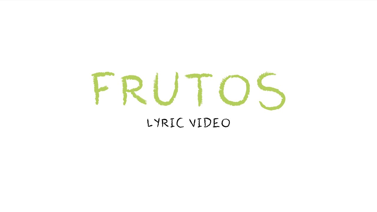 Un Coraz&oacute;n - Frutos (Lyric Video Oficial)