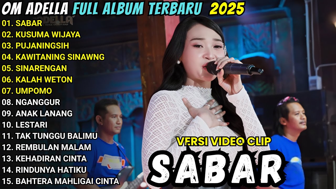 SABAR - OM ADELLA TERBARU 2025 || DIFARINA INDRA - FENDIK ADELLA - CANTIKA NUSWANTORO