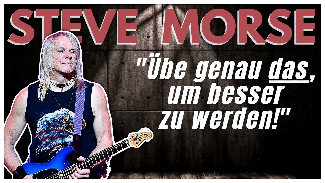 Steve Morse: DAS musst du üben, um WIRKLICH besser zu werden