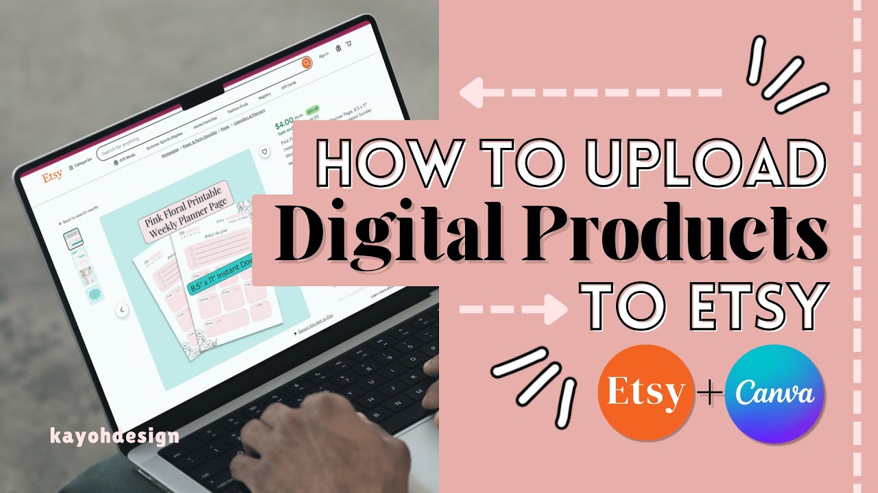 How To Upload Digital Products To Etsy | Sell Digital Products on Etsy || kayohdesign