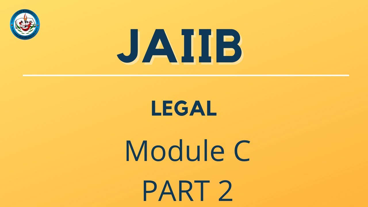 JAIIB Legal & Regulatory Aspects Of Banking Module C Part 2