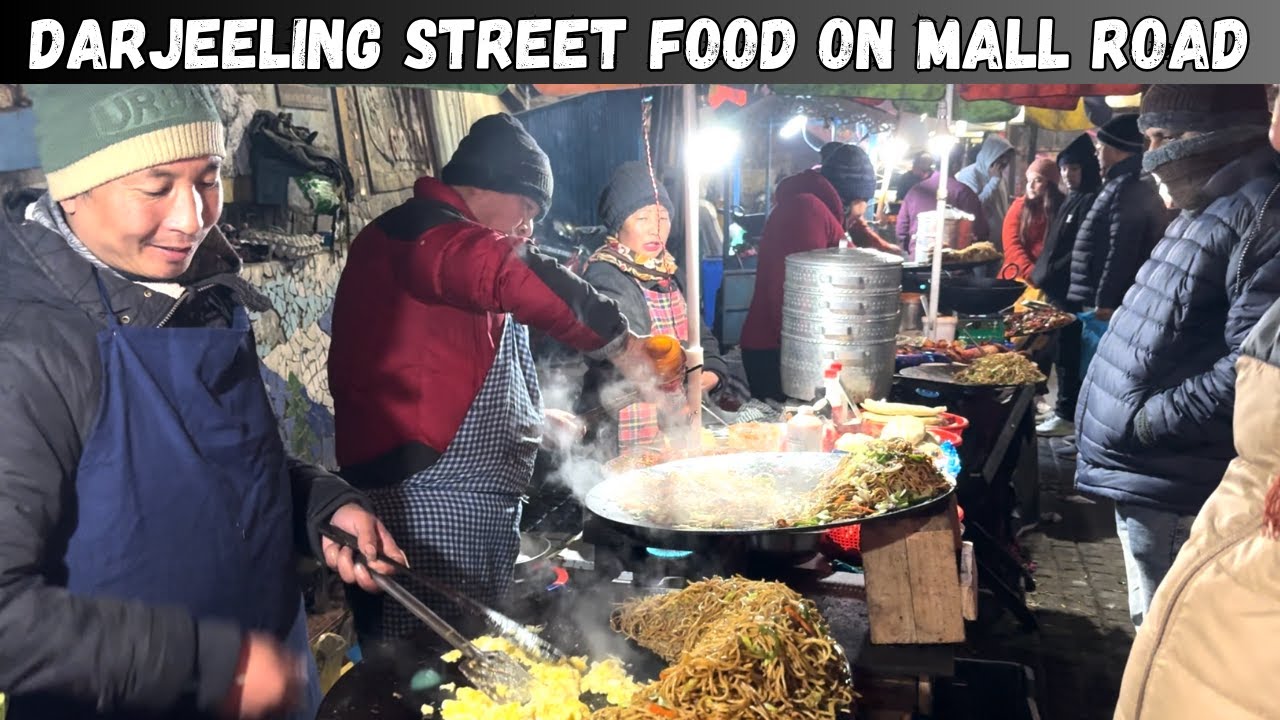 Darjeeling Mall Road | Street Food on Darjeeling's Mall Road | Tourist Places Darjeeling