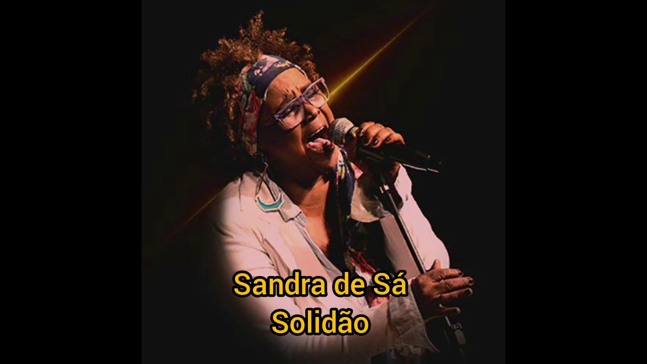 Solid&atilde;o  ( Letra ) Sandra de S&aacute;