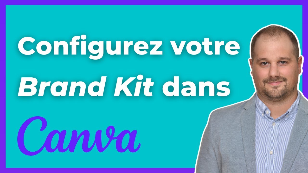 Tuto Canva | Cr&eacute;ez votre Brand Kit