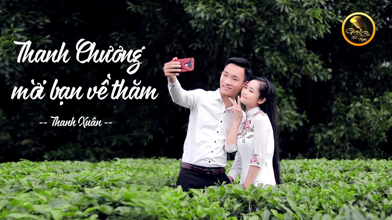 Thanh Chương Mời Bạn Về Thăm - Thanh Xuân || Giọng Ca Xứ Nghệ - Ca Khúc Hay Về Thanh Chương