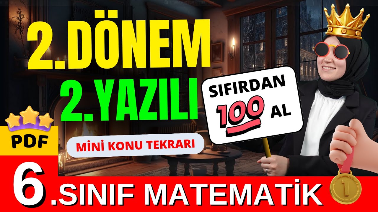 6.Sınıf Matematik 2.Dönem 2.Yazılıya Hazırlık 2025📝 SIFIRDAN 100 AL +PDF