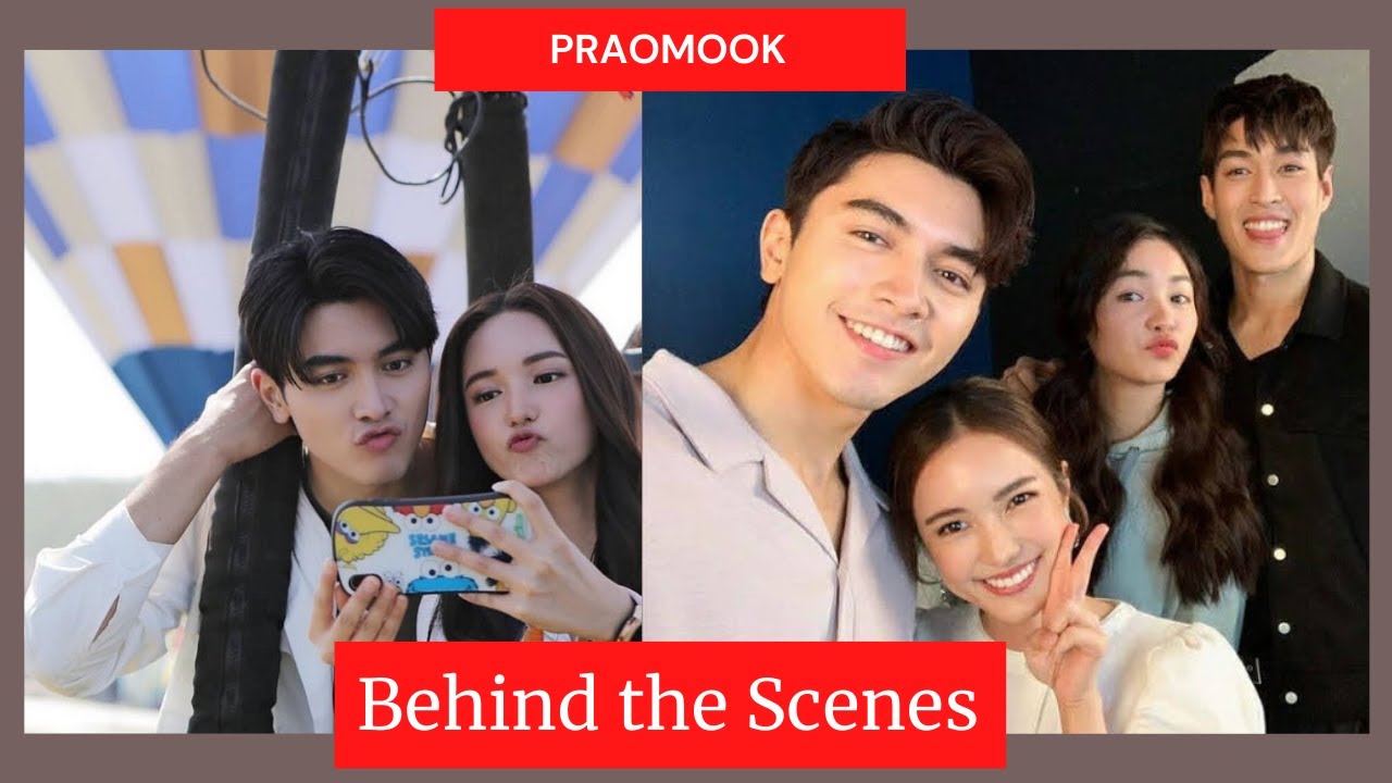 Praomook Behind the Scenes Funny 2021 | พราวมุก | Praomook Thai Drama BTS