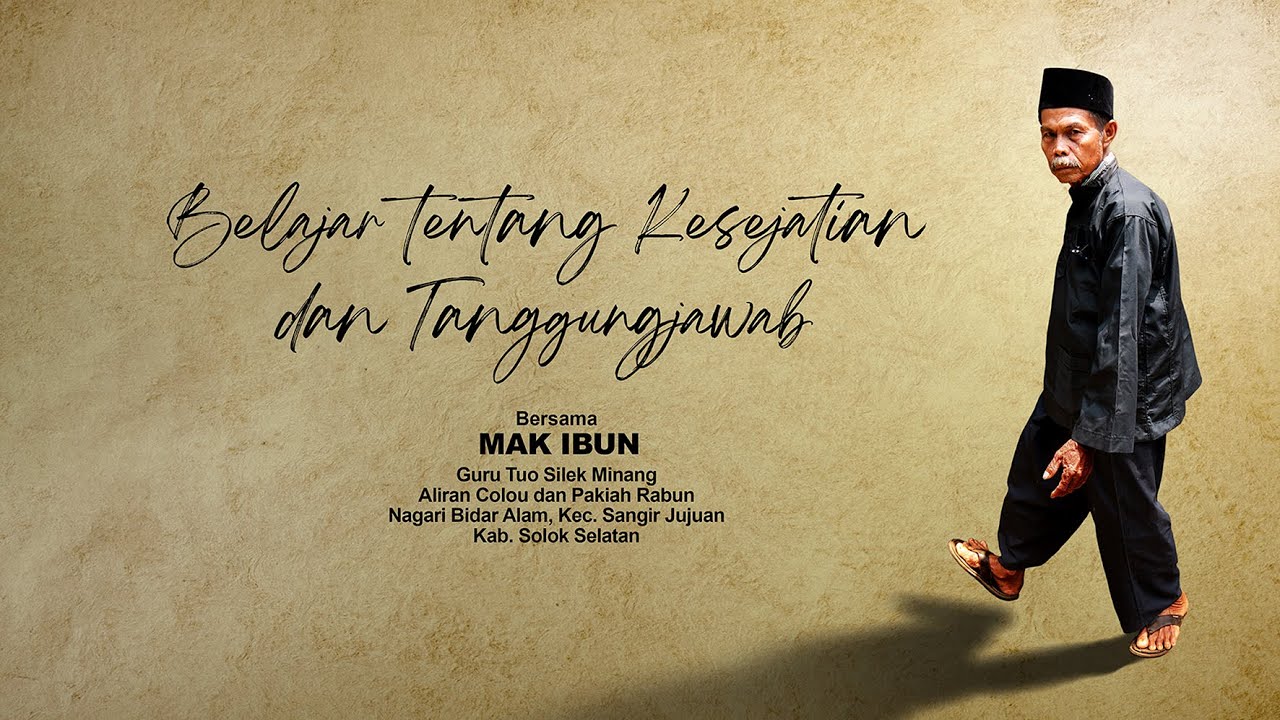 EPS|| Mak Ibun - Guru Tuo Silek dari Nagari Bidar Alam (Solok Selatan)