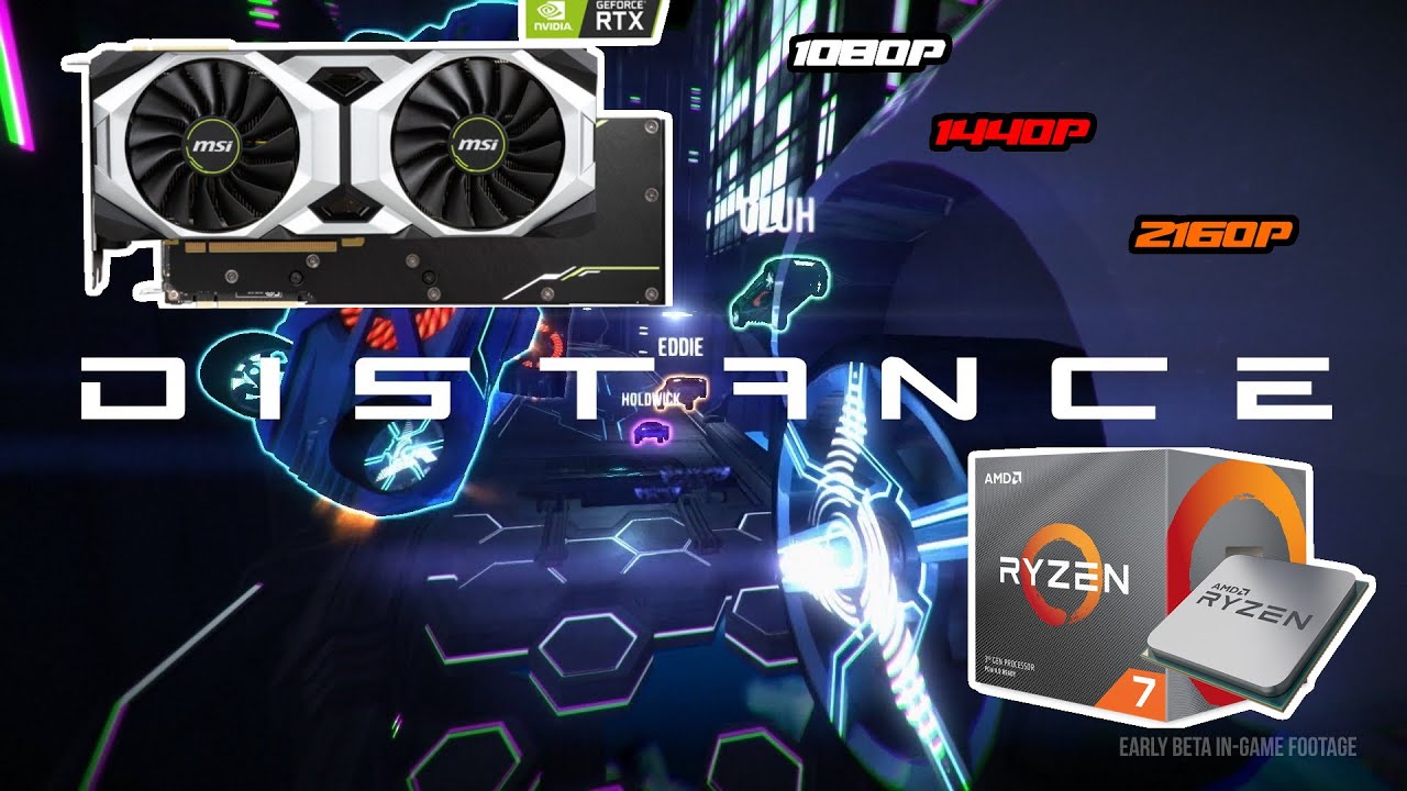 Distance Racing | 1080p | 1440p | 2160p | Max Settings | RTX 2080 + RYZEN 7 3800X