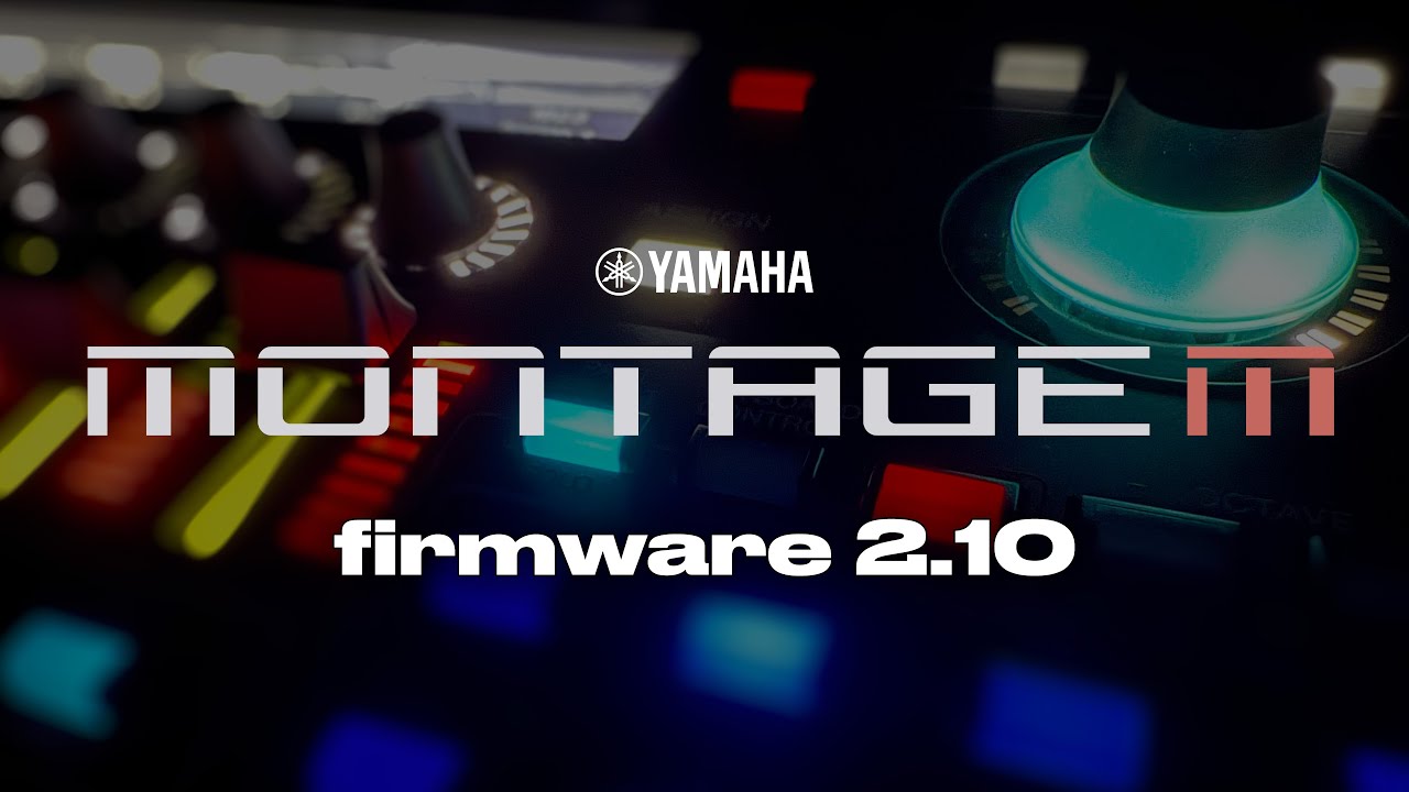 Yamaha выпускает прошивку MONTAGE M 2.10 — как обновить синтезатор