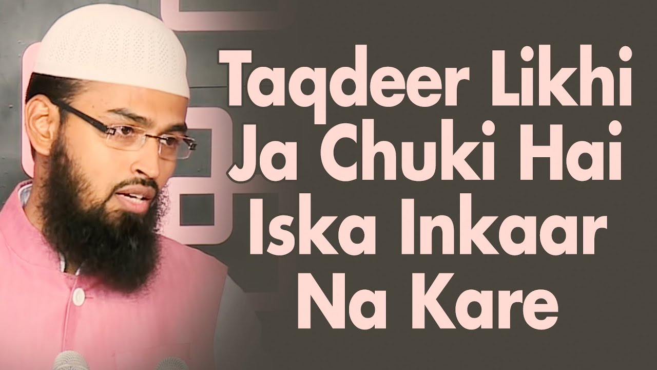 Destiny Taqdeer Me Sab Kuch Likha Ja Chuka Hai Iska Inkaar Nahi Kia Jasakta Hai By Adv. Faiz Syed