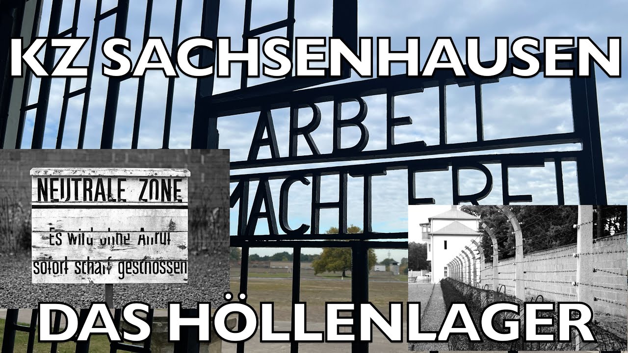 KZ Sachsenhausen - Das Höllenlager bei Berlin - Concentration Camp