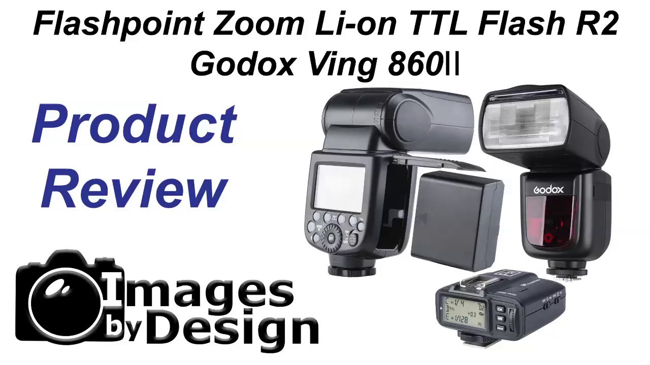Godox Ving 860 II / Flashpoint Zoom Li-on TTL R2 Flash Product Review