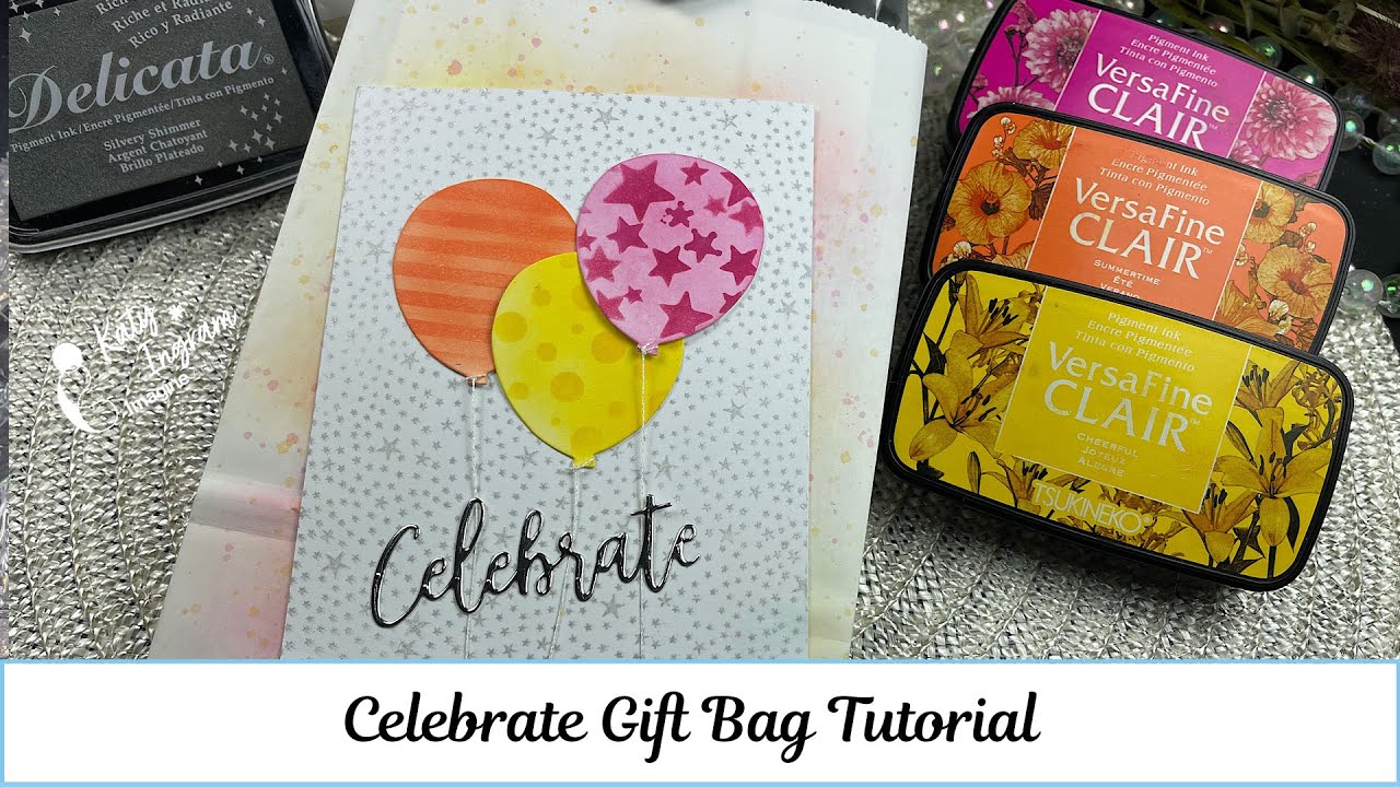 Celebrate Gift Bag Tutorial