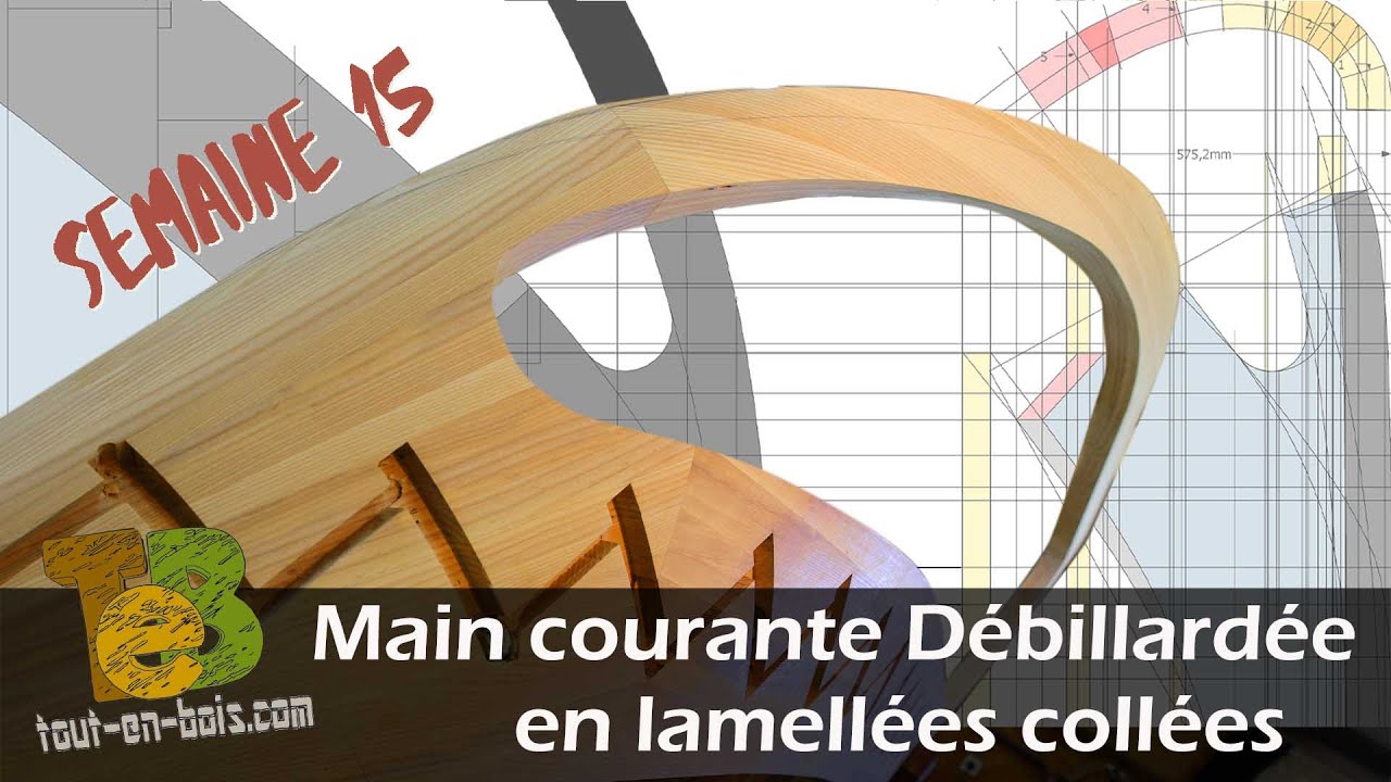DÉFI TECHNIQUE : Main courante débillardée en lamellé collé