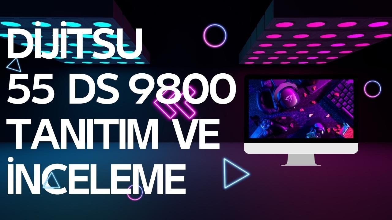 DİJİTSU 55DS9800 55İNÇ LED TV TANITIMI VE KURULUMU