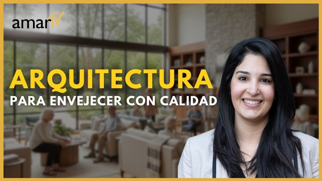 Arquitectura para Adultos Mayores: Errores, Retos y Nuevas Soluciones