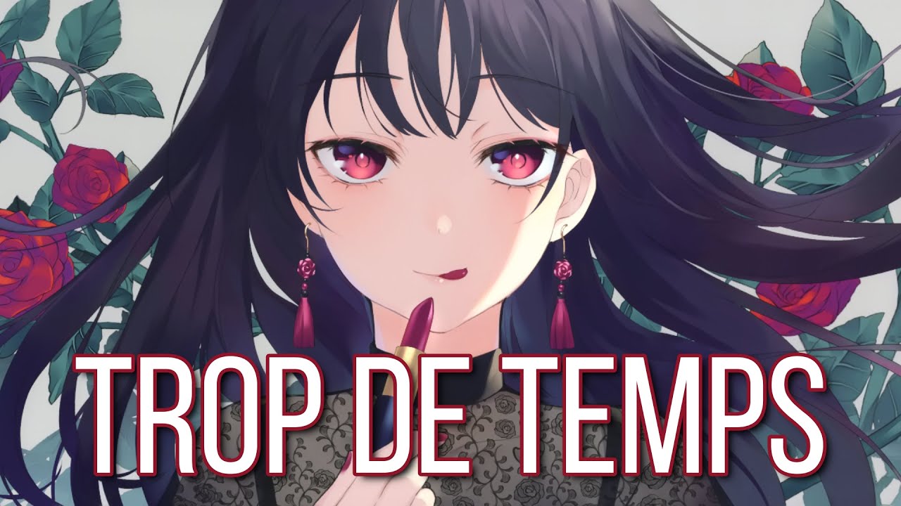 ❝Nightcore❞ - Trop De Temps ⇢ Sara'h (Lyrics)