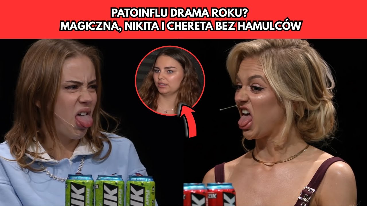 PATOINFLU DRAMA ROKU? MAGICZNA, NIKITA I CHERETA BEZ HAMULC&Oacute;W