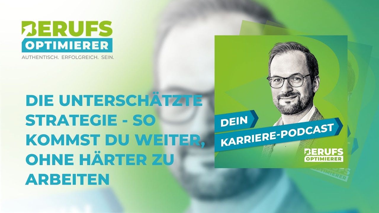 Die unterschätzte Strategie - So kommst du weiter, ohne härter zu arbeiten