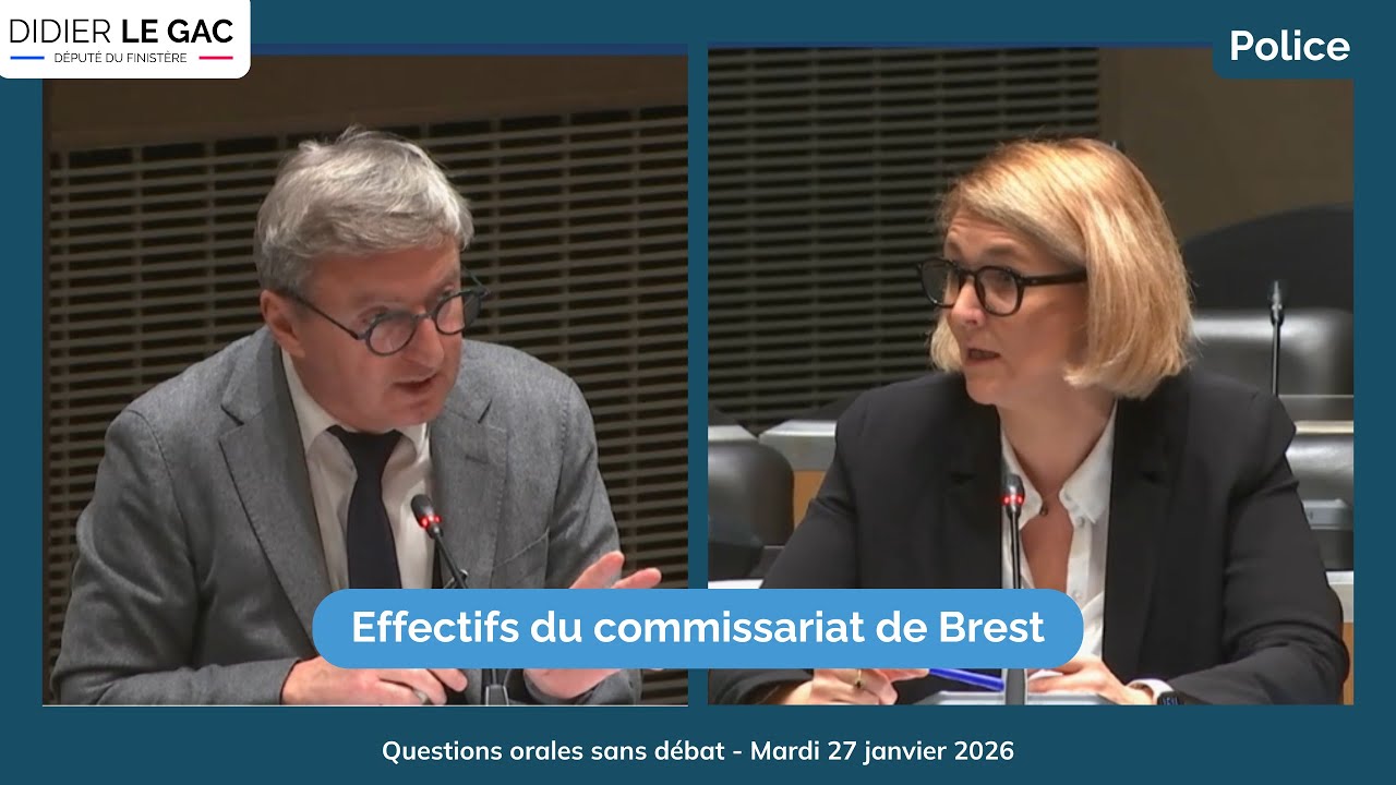 Commissariat de Brest : ma question au Gouvernement
