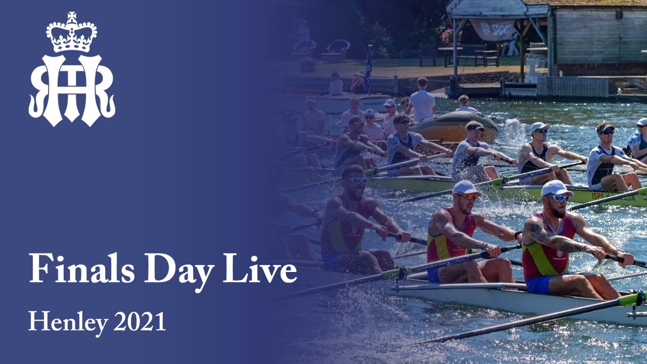 Finals Day Live | Henley Royal Regatta 2021