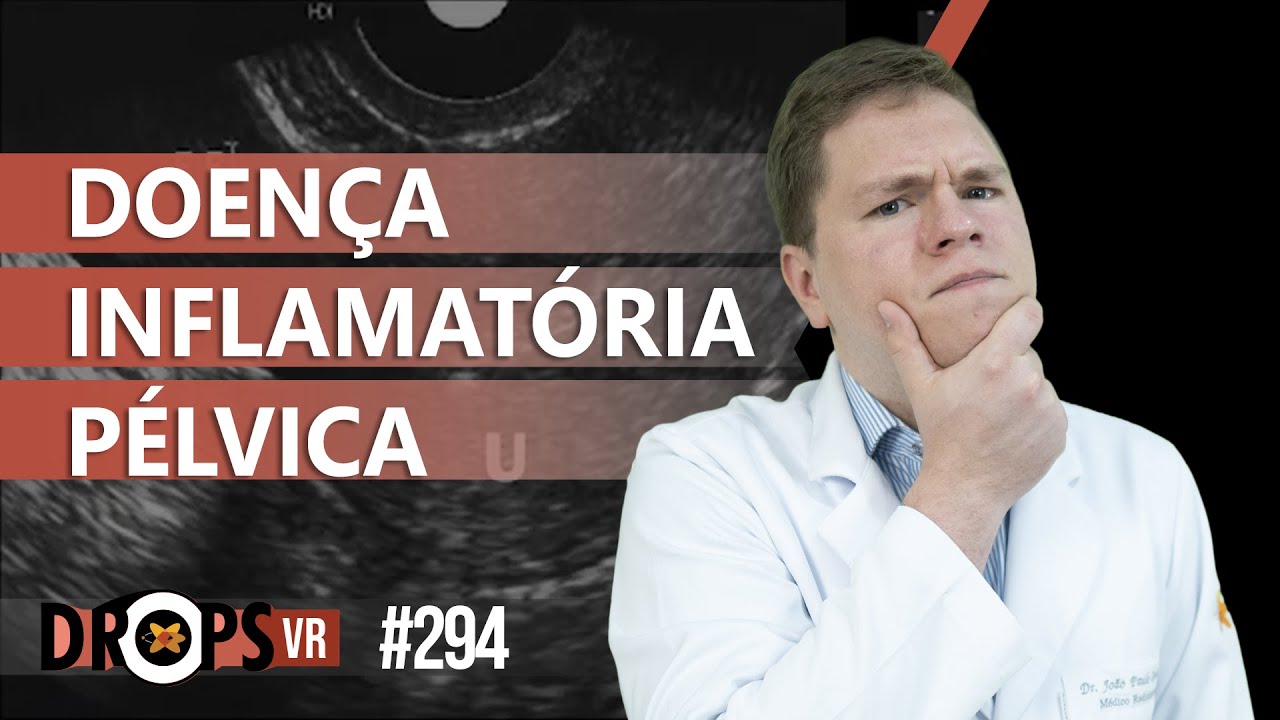 DOENÇA INFLAMATÓRIA PÉLVICA - COMO VER NA IMAGEM?