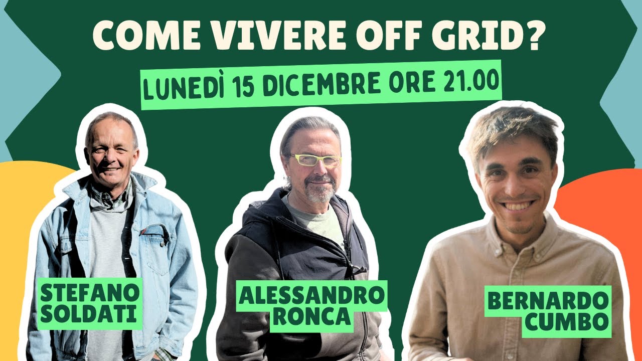 Vivere off grid, si, ma come? Da dove iniziare?