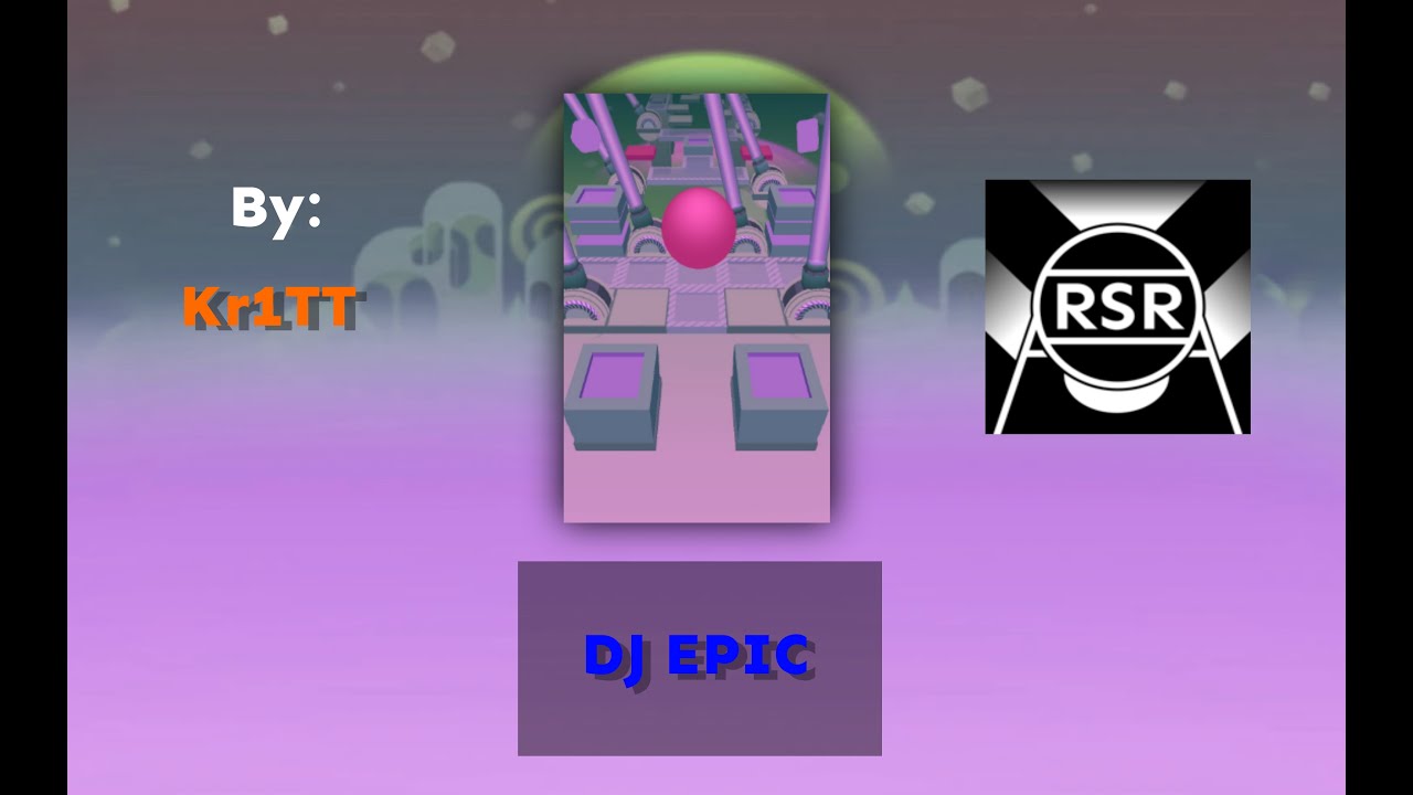 Rolling Sky Remake - DJ EPIC (⭐⭐⭐⭐⭐)