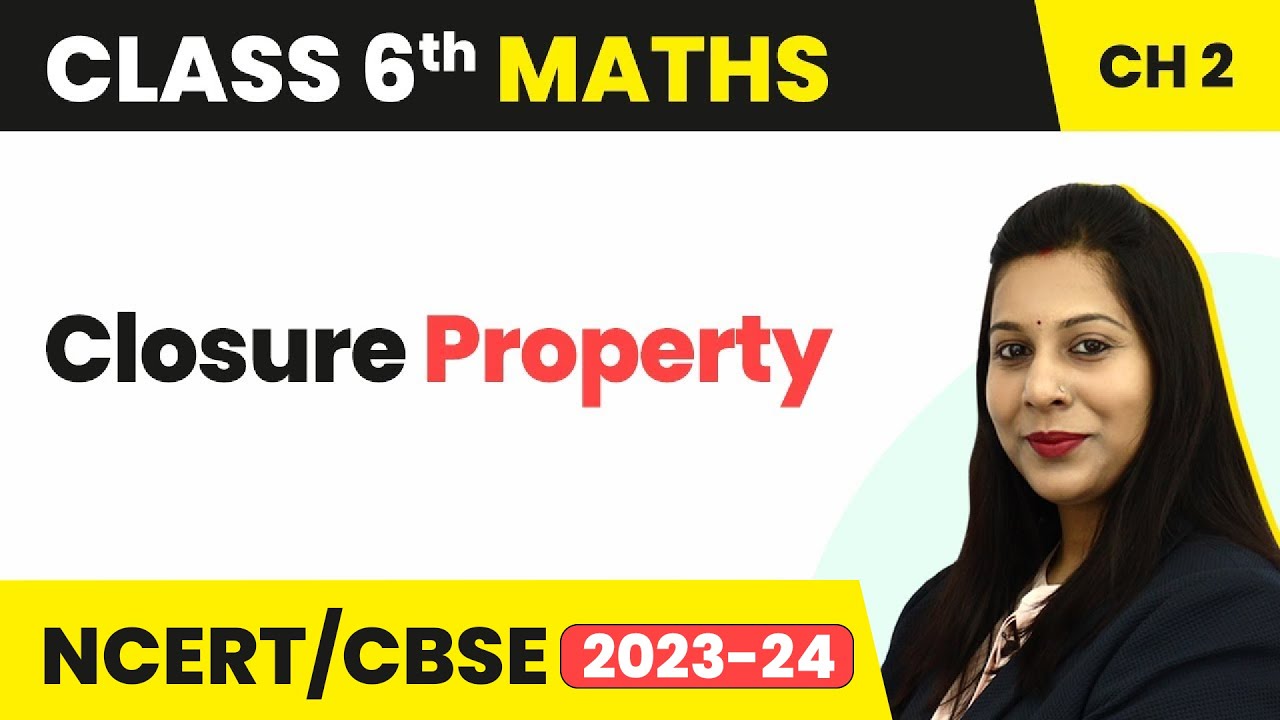 Closure Property - Whole Numbers | Class 6 Maths