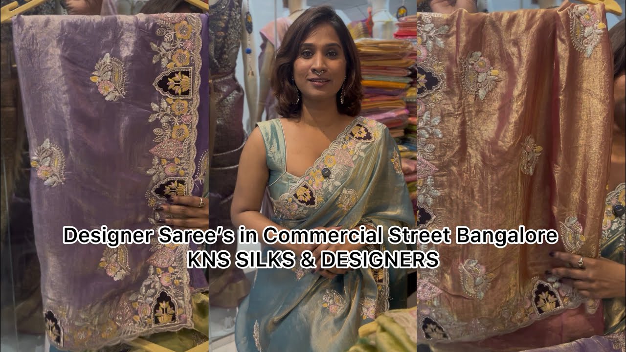 Designer Saree’s in Commercial Street Bangalore | @knssilksdesigners #trending #saree #indiandesign
