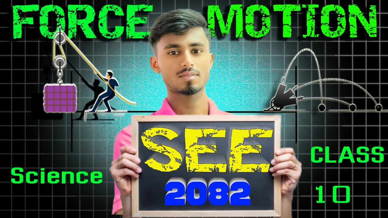 Class 10 Science Motion and Force Most Important Questions SEE 2082 | Chapter 7 Full Revision |Nepal
