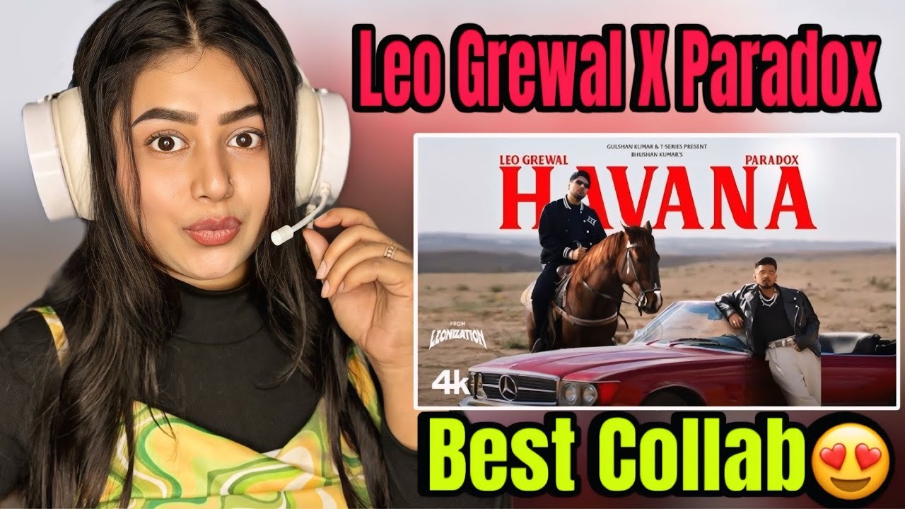 HAVANA (Full Video): LEO GREWAL | PARADOX | LEONIZATION | BHUSHAN KUMAR