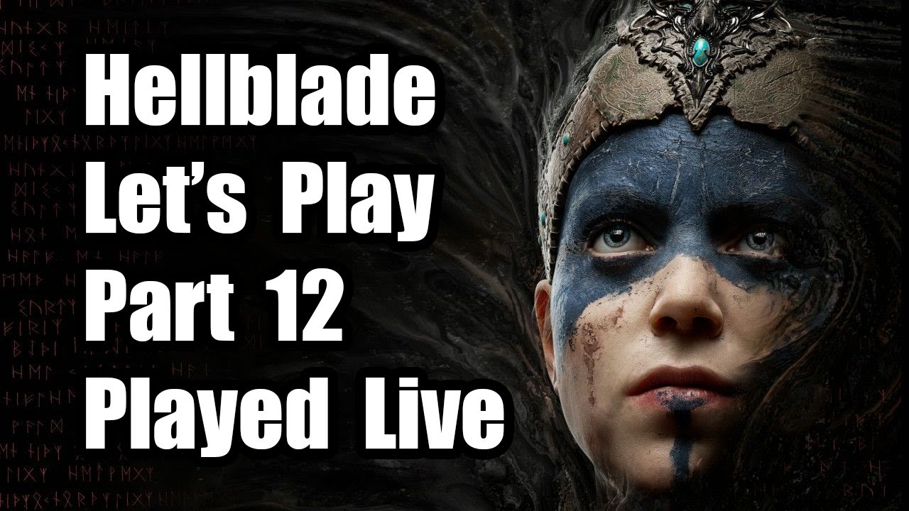 Part 12 🧭 Hellblade: Senua's Sacrifice 🧭 Let's Play